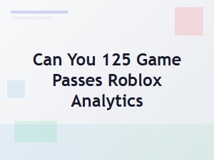 Tracking Roblox Game Pass Revenue