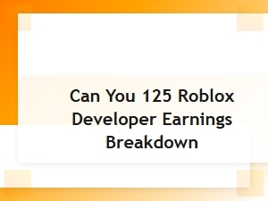 A Breakdown of Roblox Developer Earnings